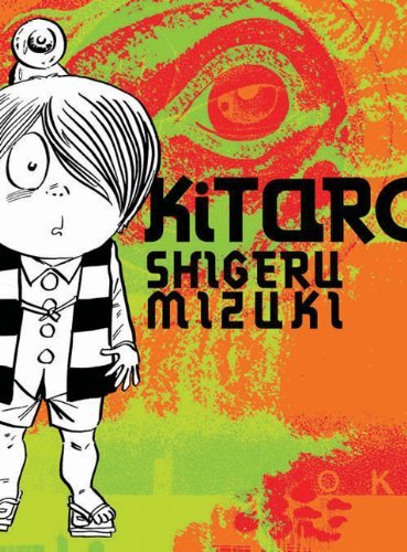 Kitaro: Written by Shigeru Mizuki, 2013 Edition, Publisher: Drawn and Quarterly [Paperback]