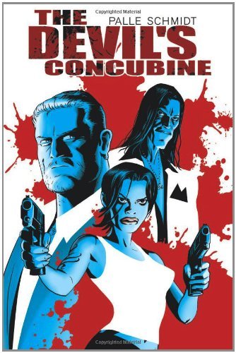 Devils Concubine GN: Written by Palle Schmidt, 2011 Edition, Publisher: IDW Publishing [Paperback]