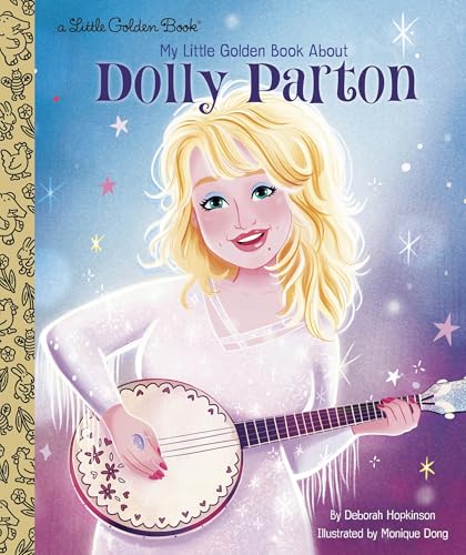 Dolly Parton: A Little Golden Book Biography (Little Golden Books)