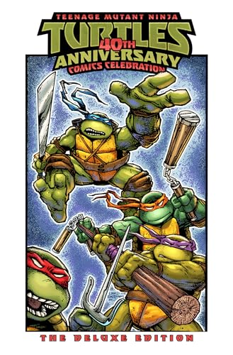 Teenage Mutant Ninja Turtles: 40th Anniversary Comics Celebration (The Deluxe Edition)