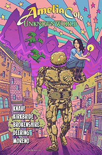 Amelia Cole and the Unknown World: Written by Adam P. Knave, 2013 Edition, Publisher: IDW Publishing [Paperback]