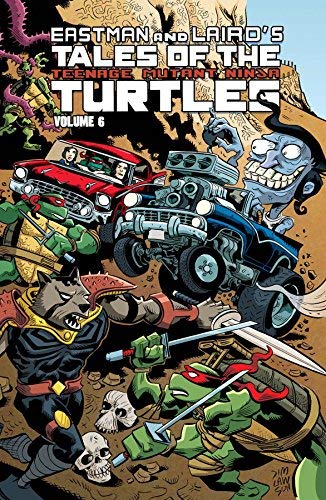 Tales of the Teenage Mutant Ninja Turtles Volume 6 (Eastman and Laird's Tales of the Teenage Mutant : Written by Doug Rice, 2014 Edition, Publisher: IDW Publishing [Paperback]