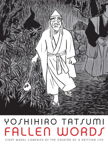 Fallen Words: Written by Yoshihiro Tatsumi, 2012 Edition, Publisher: Drawn and Quarterly [Paperback]