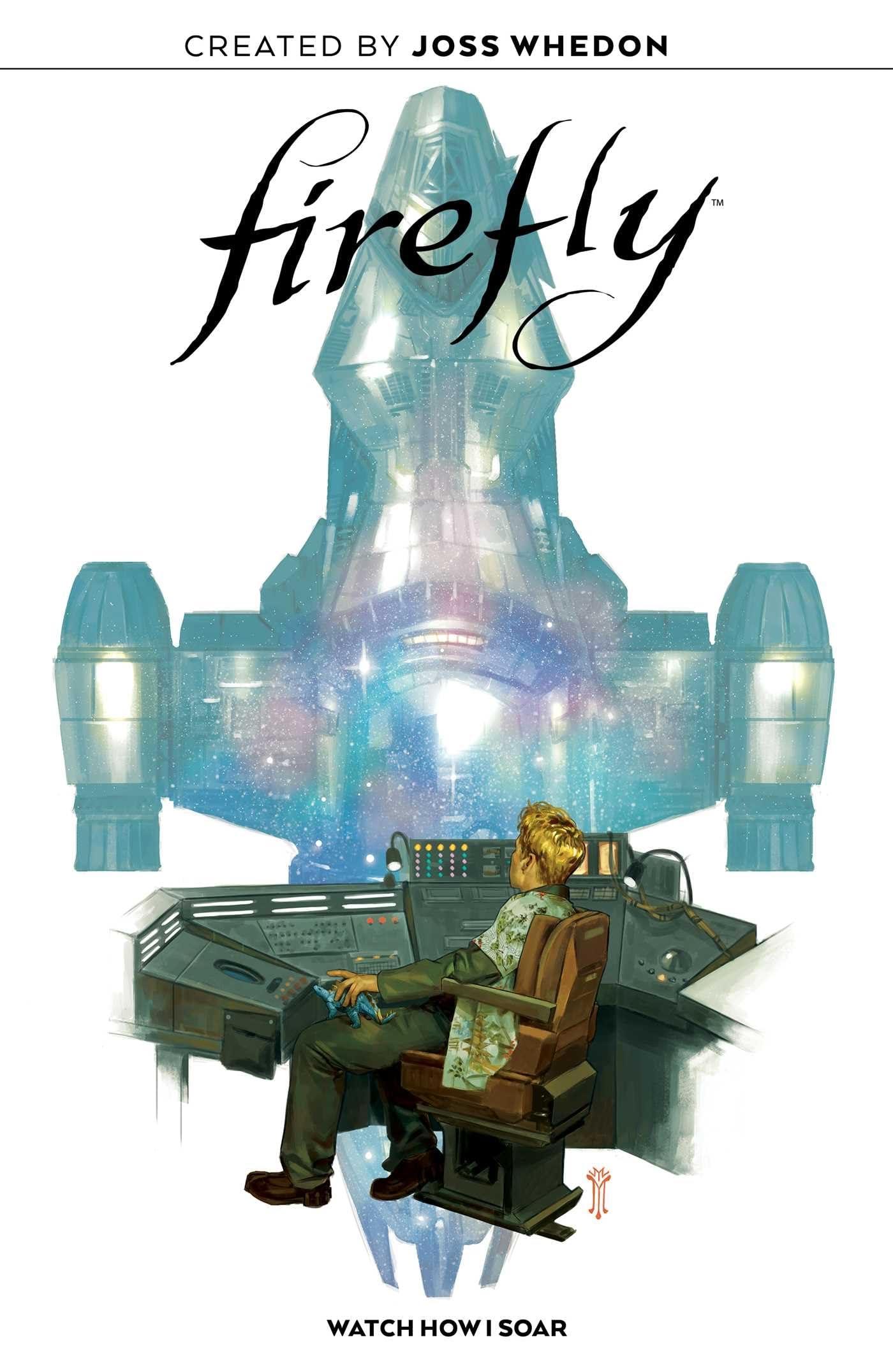 Firefly Original Graphic Novel: Watch How I Soar