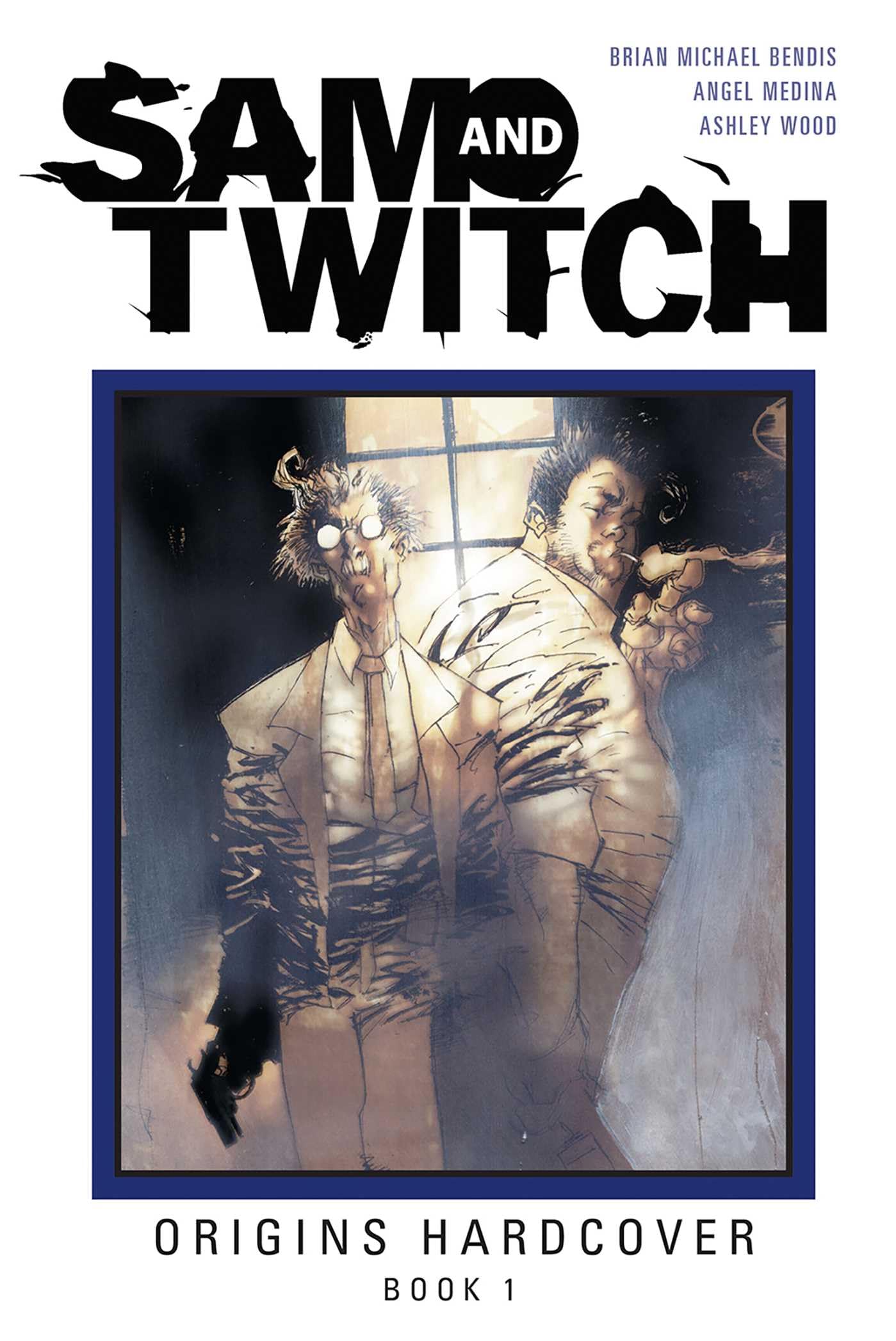 Sam and Twitch Origins Book 1: Origins Hardcover 1 (SPAWN SAM AND TWITCH ORIGINS HC)