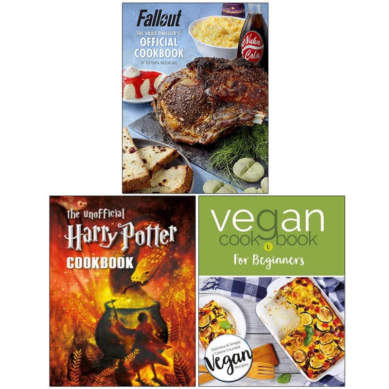 Fallout The Vault Dweller's Official Cookbook[Hardcover], The Unofficial Harry Potter Cookbook, Vegan Cookbook For Beginners 3 Books Collection Set