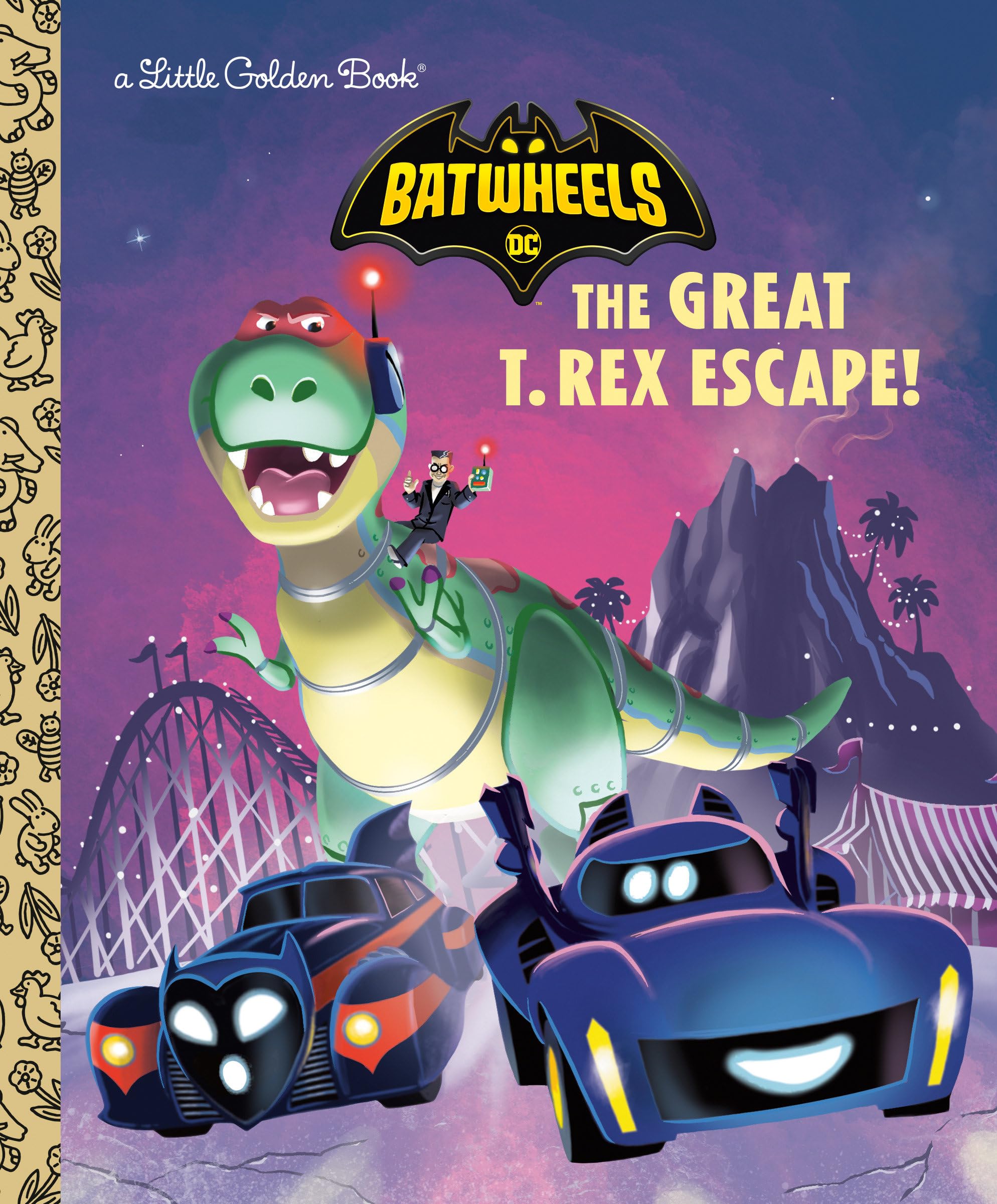 The Great T. Rex Escape! (DC Batman: Batwheels) (Little Golden Book)