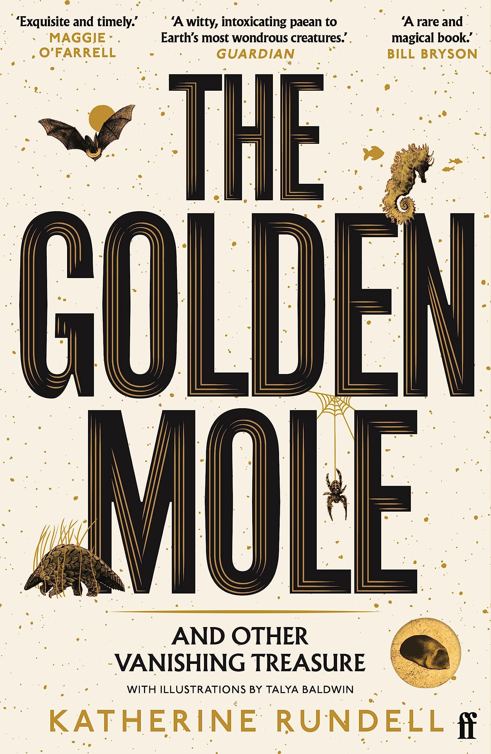 The Golden Mole: and Other Living Treasure: 'A rare and magical book.' Bill Bryson