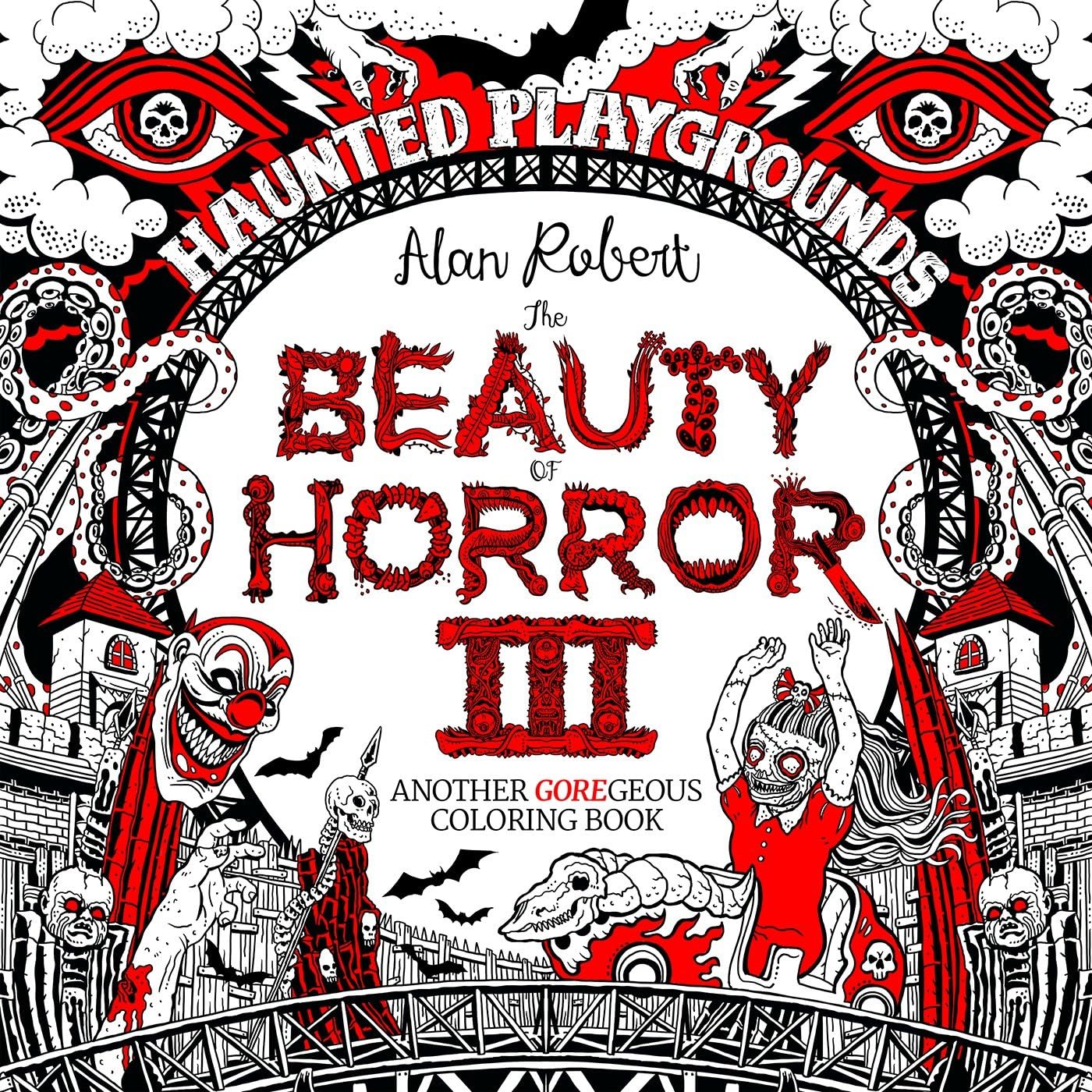 The Beauty of Horror Volume 3: Haunted Playgrounds