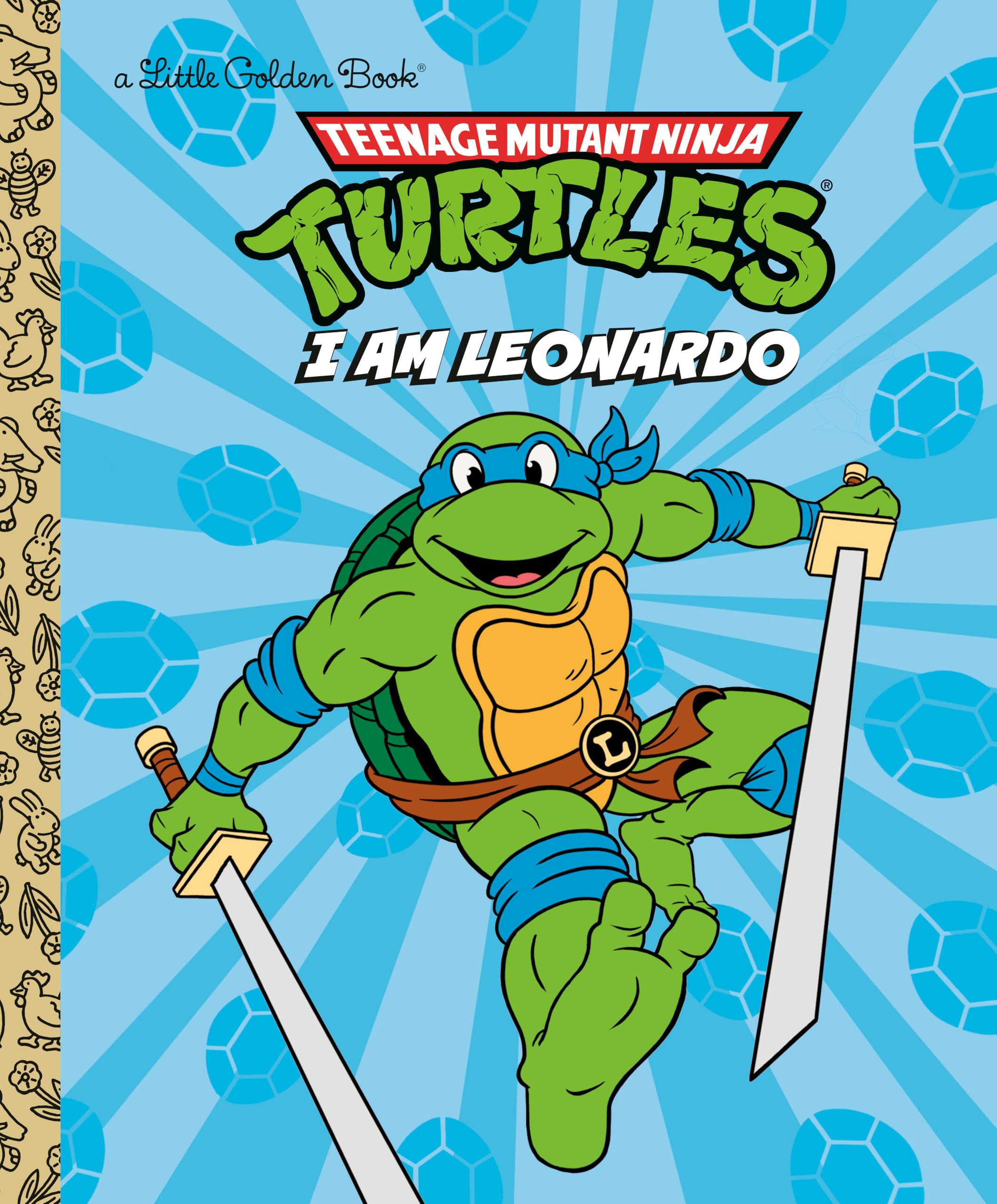 I Am Leonardo (Teenage Mutant Ninja Turtles) (Little Golden Book)