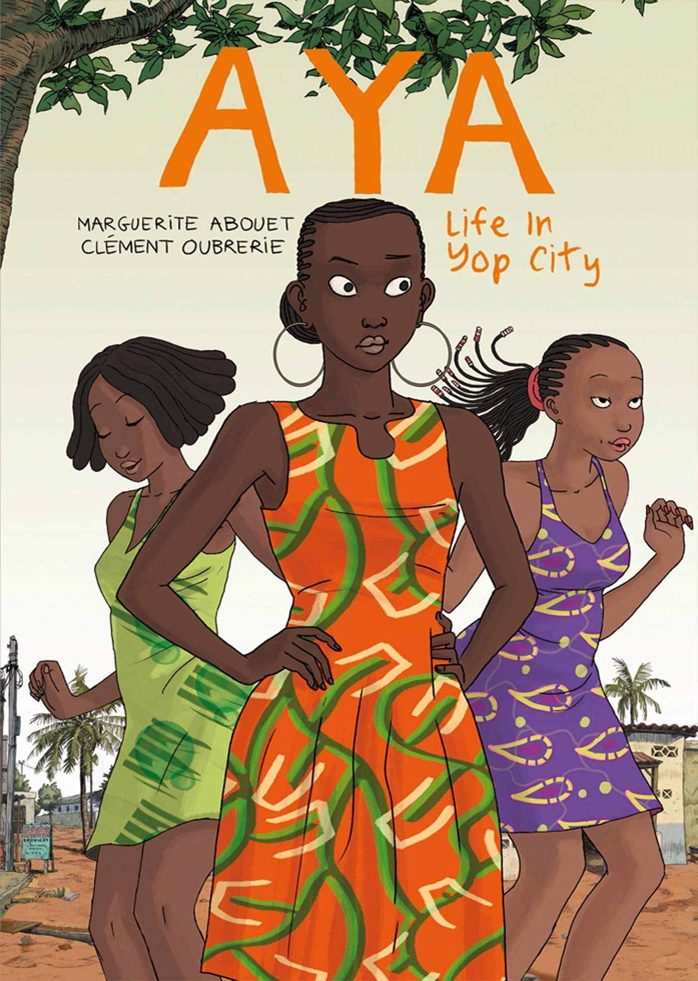 Aya: Life in Yop City: Book 1