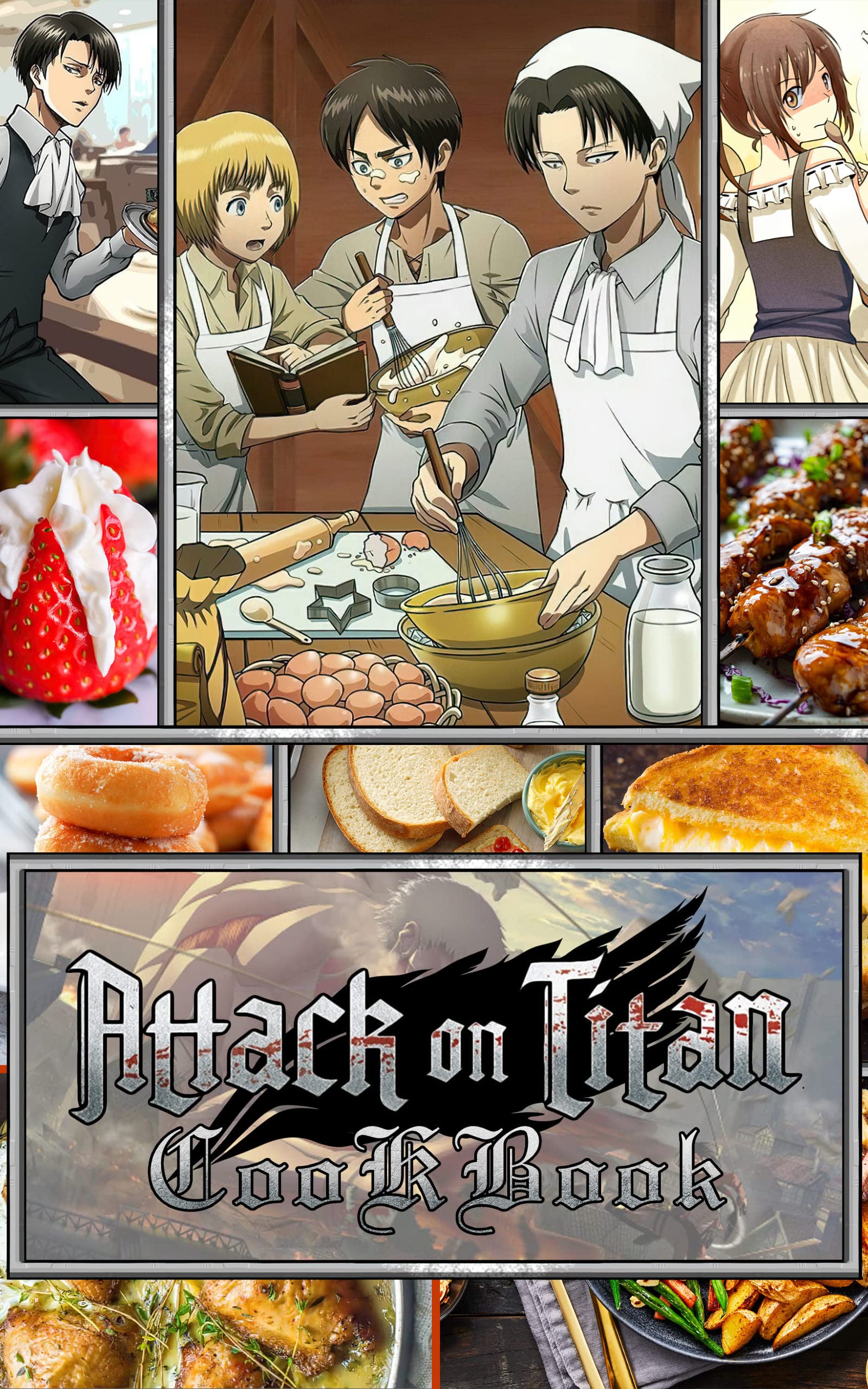 Titan Cookbook: 20 Delicious Recipes To Get Started Attack Tasty On Cooking Titan Anime Manga Easy To Learn The Basics