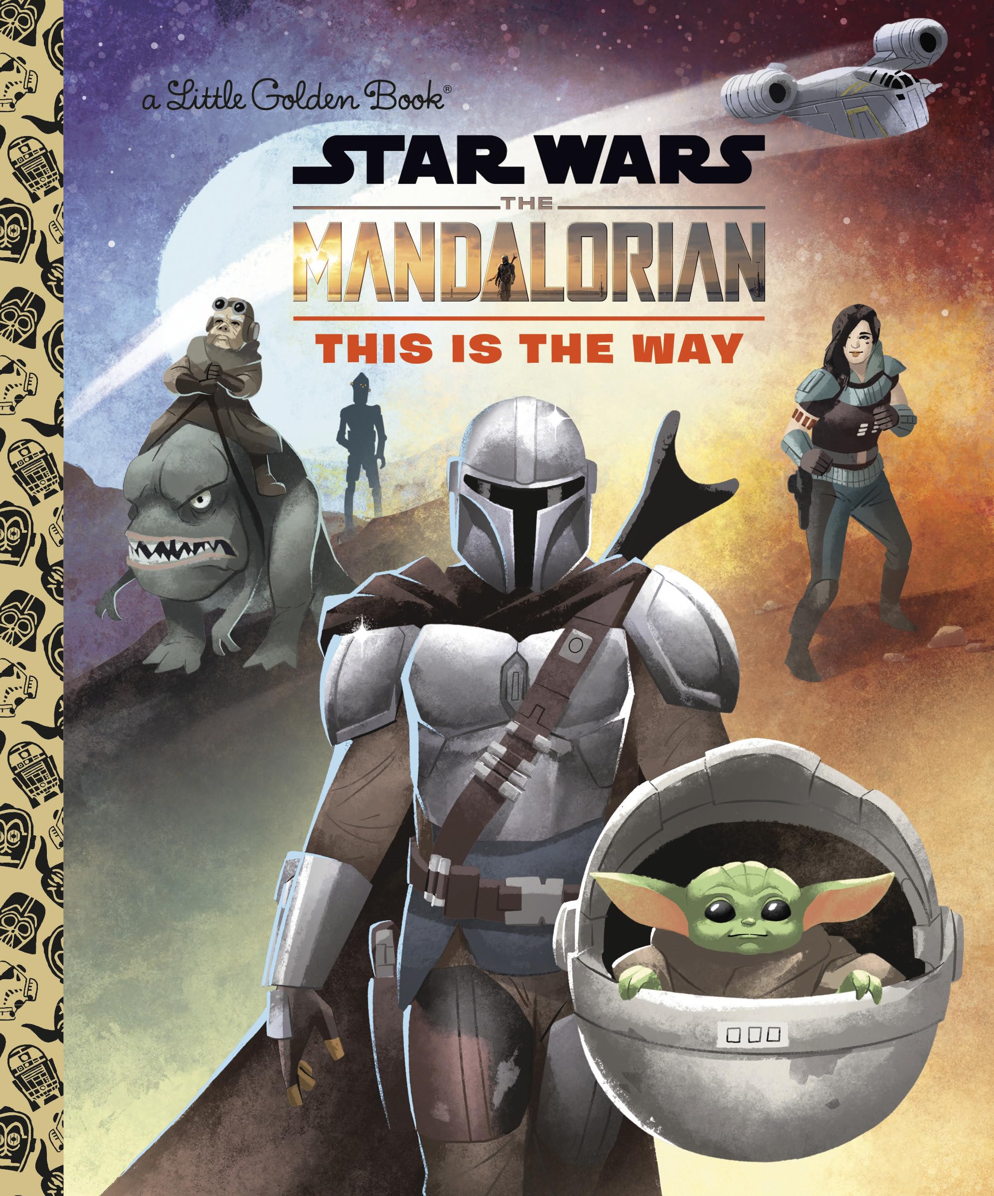 This Is the Way (Star Wars: The Mandalorian) (Little Golden Book)