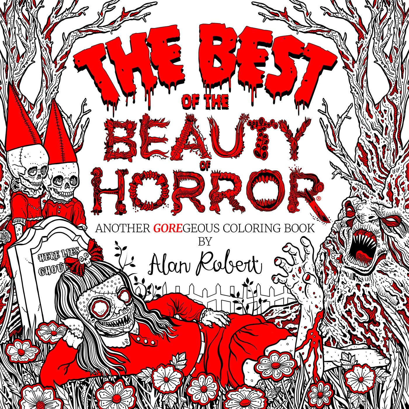 The Best of the Beauty of Horror: Another Goregeous Coloring Book