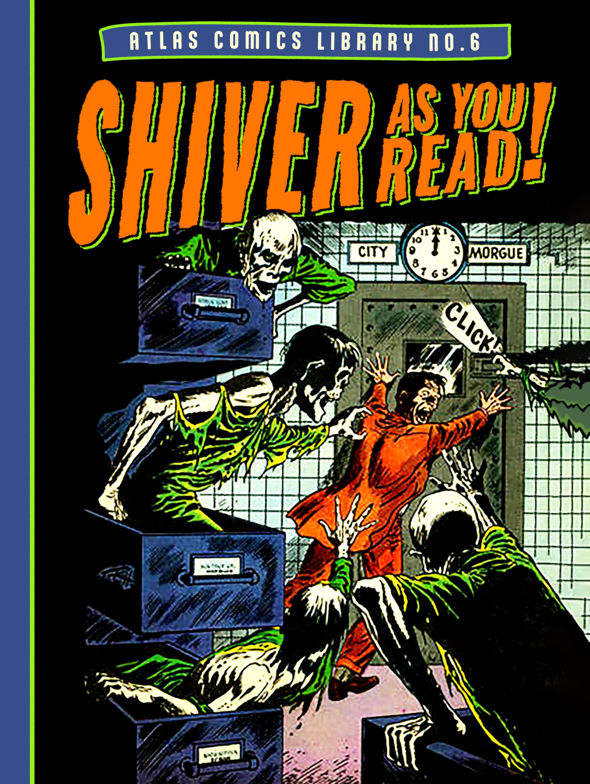 The Atlas Comics Library No. 6: Shiver as You Read! (The Fantagraphics Atlas Comics Library)