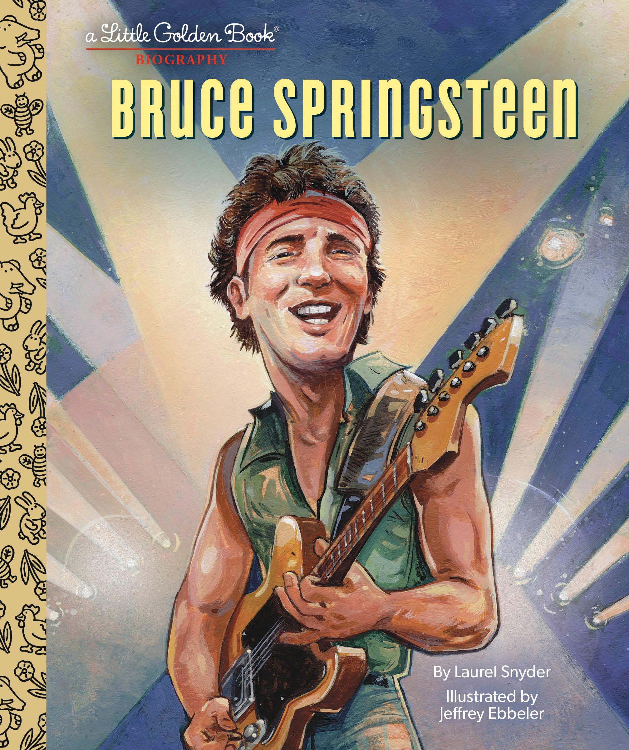 Bruce Springsteen A Little Golden Book Biography (Little Golden Book Biographies)